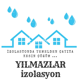 Yılmazlar İzolasyon | yalıtım | drenaj | temel izolasyonu | çatı izolasyonu